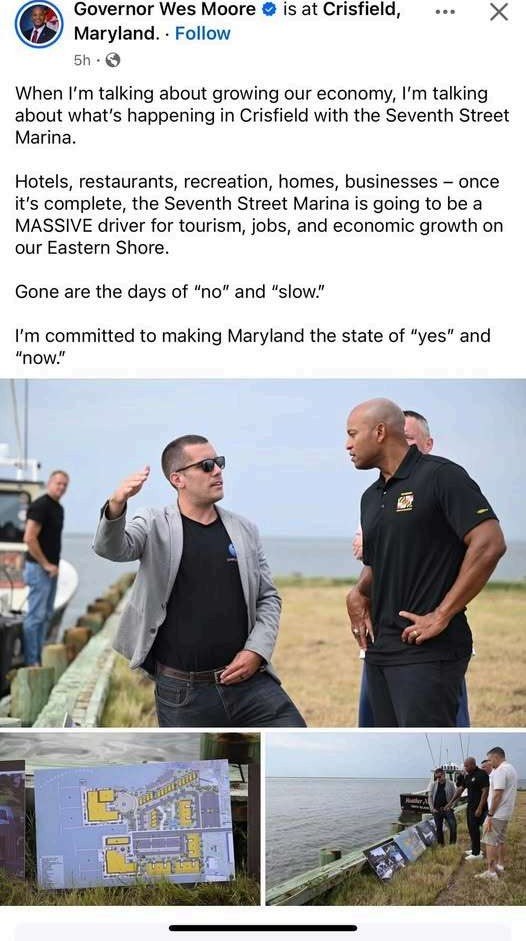 Facebook post by Governor Wes Moore, posted from Crisfield, Maryland, about the Seventh Street Marina, with photos of him touring the waterfront site and viewing the site plan board.